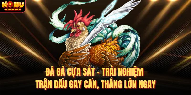 Đá Gà Cựa Sắt
