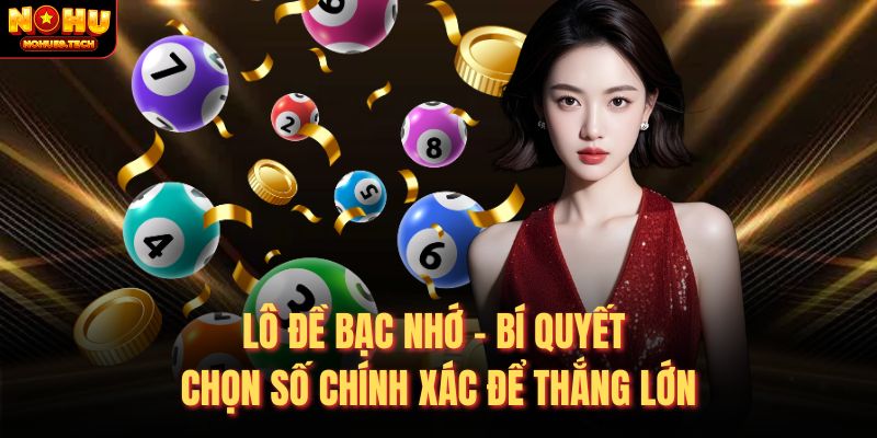 Lô Đề Bạc Nhớ